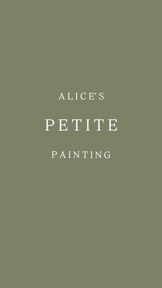 Alice’s Petite Painting